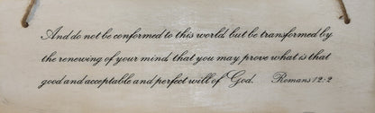 Romans 12:2 Scripture Wall Hanger